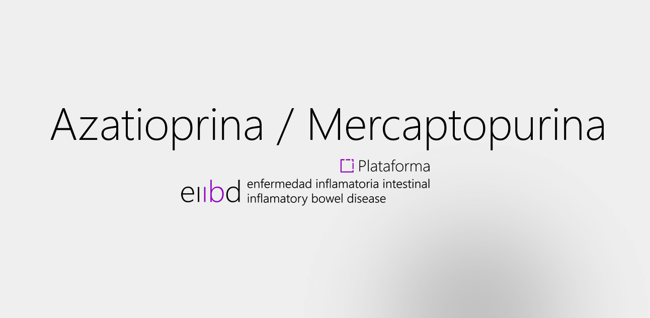 Azatioprina y Mercaptopurina